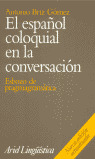ESPAÑOL COLOQUIAL EN LA CONVERSACIÓN,EL