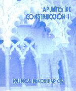 APUNTES DE CONSTRUCCIÓN II. ESTUDIOS INMOBILIARIOS