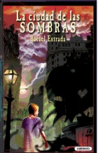CIUDAD DE LAS SOMBRAS, LA