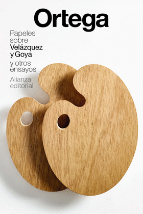 PAPELES SOBRE VELAZQUEZ Y GOYA Y OTROS ENSAYOS