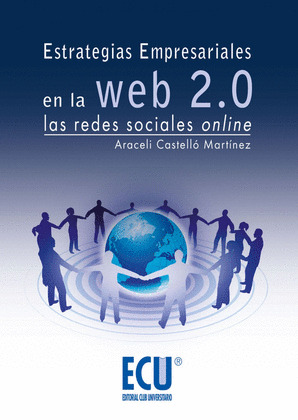 ESTRATÉGIAS EMPRESARIALES EN LA WEB 2.0. LAS REDES SOCIALES ONLIN