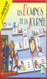 LES DOMINOS DE LA JOURNEE