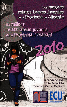 LOS MEJORES RELATOS BREVES JUVENILES DE LA PROVINCIA DE ALICANTE 2010 - ELS MILL