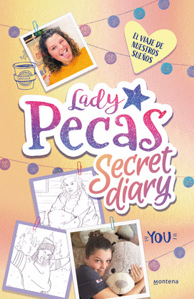 VIAJE DE NUESTROS SUEÑOS, EL (LADY PECAS SECRET DIARY 2)