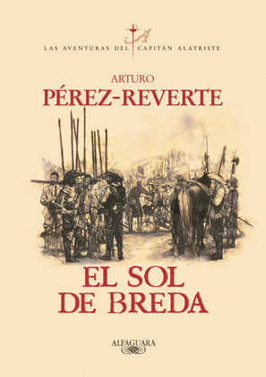 EL SOL DE BREDA (LAS AVENTURAS DEL CAPITAN ALATRISTE 3)