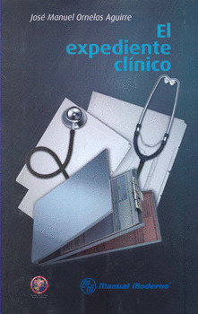 EL EXPEDIENTE CLINICO.