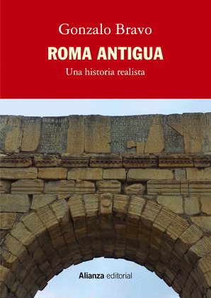 ROMA ANTIGUA. UNA HISTORIA REALISTA