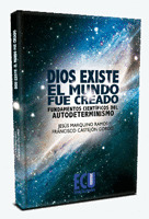 DIOS EXISTE. EL MUNDO FUE CREADO