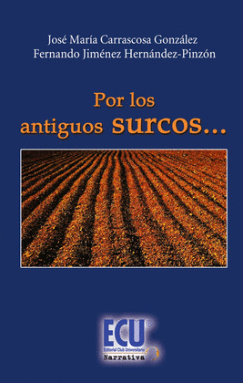 POR LOS ANTIGUOS SURCOS