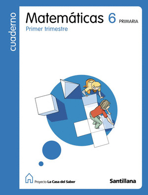 CUADERNO MATEMATICAS 6º PRIMARIA, 1º TRIMESTRE. CASA DEL SABER