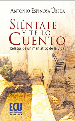 SIÉNTATE Y TE LO CUENTO
