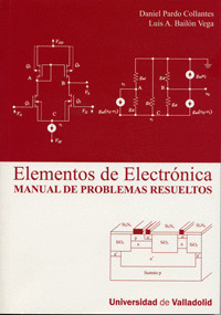 ELEMENTOS DE ELECTRONICA. MANUAL DE PROBLEMAS RESUELTOS