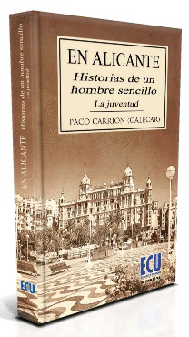 HISTORIAS DE UN HOMBRE SENCILLO. LA JUVENTUD