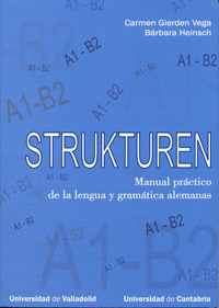 STRUKTUREN. MANUAL PRACTICO DE LA LENGUA Y GRAMATICA ALEMANAS.