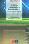 CINEFILOS VIDEOADICTOS Y TELESPECTADORES