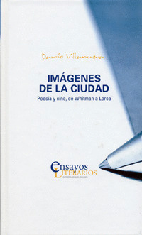 IMAGENES DE LA CIUDAD:POESIA Y CINE,DE WHITMAN A L