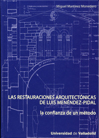 RESTAURACIONES ARQUITECTONICAS DE LUIS MENEDEZ-PIDAL. LA CONFIANZ