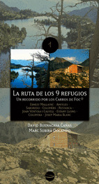 RUTA DE LOS NUEVE REFUGIOS, LA/1 RECORRIDO CARROS DE FOC