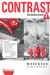 CONTRAST FOR BACHILLERATO, 2. WORKBOOK