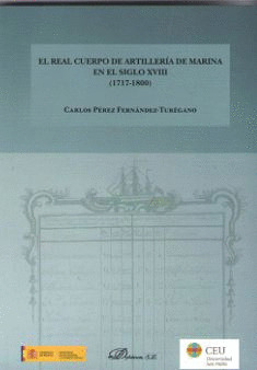 EL REAL CUERPO DE ARTILLERIA DE MARINA EN EL SIGLO XVIII (1717-1800)