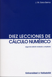 DIEZ LECCIONES DE CÁLCULO NUMÉRICO
