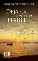 DEJA QUE EL VIENTO HABLE
