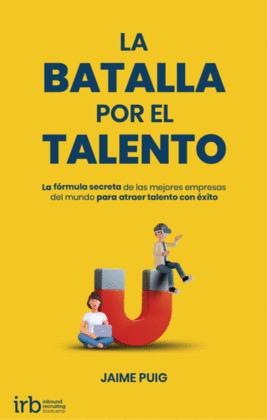 LA BATALLA POR EL TALENTO