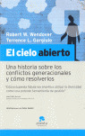 EL CIELO ABIERTO: UNA HISTORIA SOBRE LOS CONFLICTOS GENERACIONALES Y CÓMO RESOLVERLOS