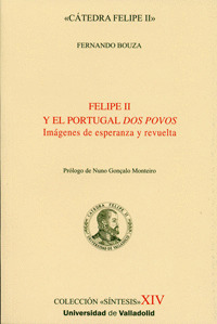 FELIPE II Y EL PORTUGAL DOS POVOS-IMAGENES DE ESPERANZA Y RE