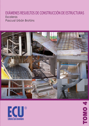 EXÁMENES RESUELTOS DE CONSTRUCCIÓN DE ESTRUCTURAS
