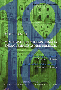 MEMORIAS DE UN ESTUDIANTE INGLÉS EN LA GUERRA DE LA INDEPENDENCIA DE ROBERT BRIN