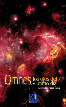 OMNES, LOS OJOS DEL SÉPTIMO DÍA