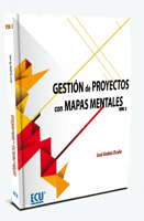 GESTIÓN DE PROYECTOS CON MAPAS MENTALES. VOLUMEN I