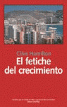 FETICHE DEL CRECIMIENTO, EL