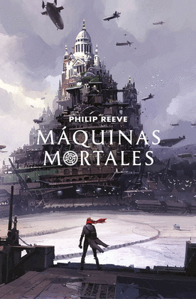 MAQUINAS MORTALES (MORTAL ENGINES 1)