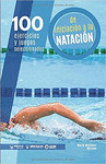 100 EJERCICIOS Y JUEGOS SELECCIONADOS DE INICIACION A LA NATACION