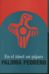 EN EL TUNEL DE UN PAJARO