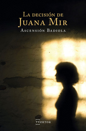 DECISIÓN DE JUANA MIR, LA