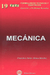 MECANICA. FORMULARIOS TECNICOS Y CIENTIFICOS. EJERCICIOS Y