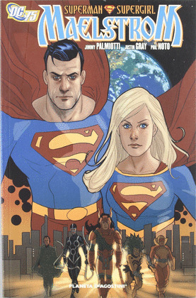 SUPERMAN, SUPERGIRL MAESLTROM