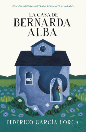 LA CASA DE BERNARDA ALBA (COLECCION ALFAGUARA CLASICOS)