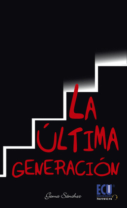 LA ÚLTIMA GENERACIÓN