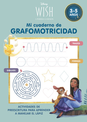 DISNEY WISH. MI CUADERNO DE GRAFOMOTRICIDAD (3-5 AÑOS)