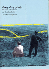 GEOGRAFIA Y PAISAJE:LLANURAS Y MONTAÑAS DE CASTILLA Y LEON