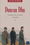 DUNCAN DHU. CRONICA DE UN EXITO (1984-1989)