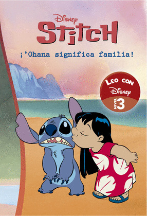 DISNEY LIO & STITCH. ¡'OHAN SIGNIFICA FAMILIA! (LEO CON DISNEY, 3)
