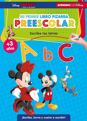 APRENDE CON DISNEY. PRIMERAS LETRAS (LIBRO-PIZARRA)(MI PRIMER LIBRO PIZARRA PREESCOLAR)