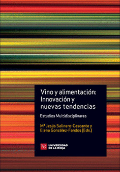 VINO Y ALIMENTACION: INNOVACION Y NUEVAS TENDENCIA