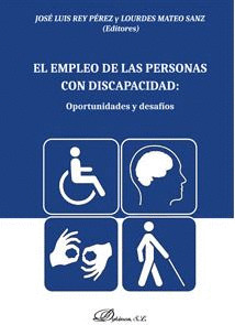 EL EMPLEO DE LAS PERSONAS CON DISCAPACIDAD: OPORTUNIDADES Y DESAFIOS