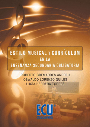ESTILO MUSICAL Y CURRICULUM EN LA ENSEÑANZA SECUNDARIA OBLIGATORIA